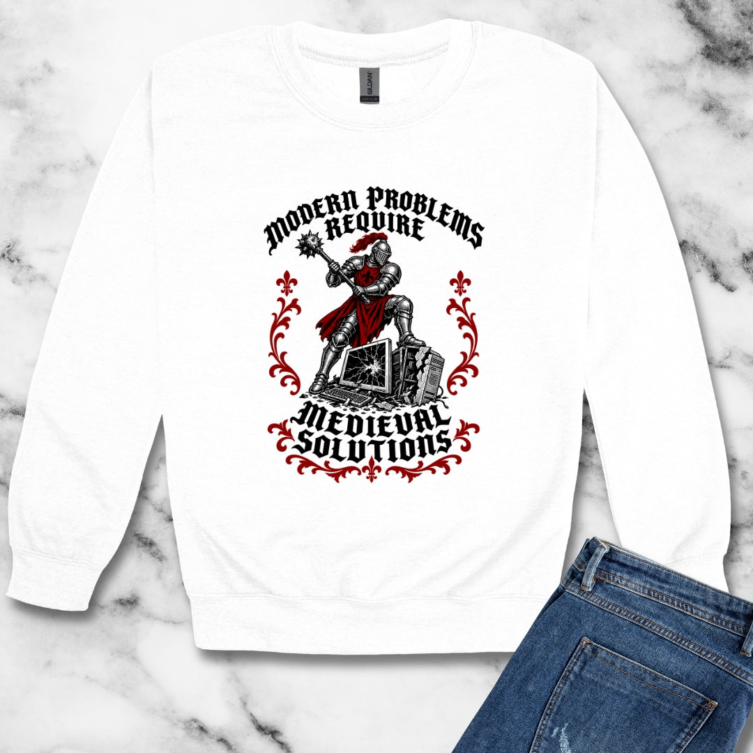 Modern Problems Require Medieval Solutions Knight Unisex Heavy Crewneck Sweatshirt