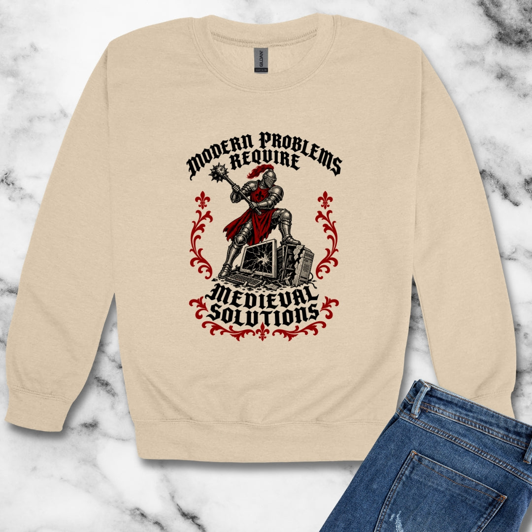 Modern Problems Require Medieval Solutions Knight Unisex Heavy Crewneck Sweatshirt