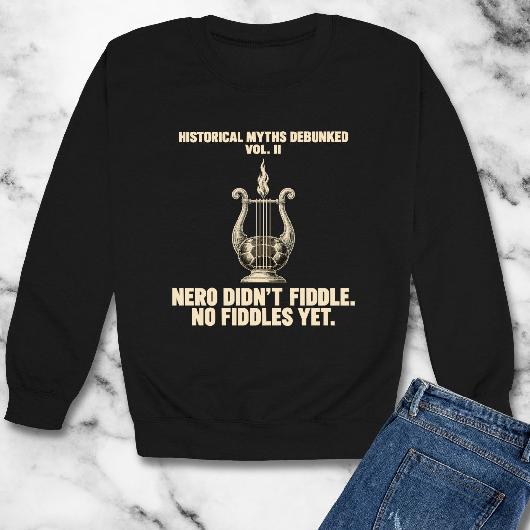 Historical Myths Debunked Vol II Nero Fiddle Unisex Heavy Crewneck Sweatshirt
