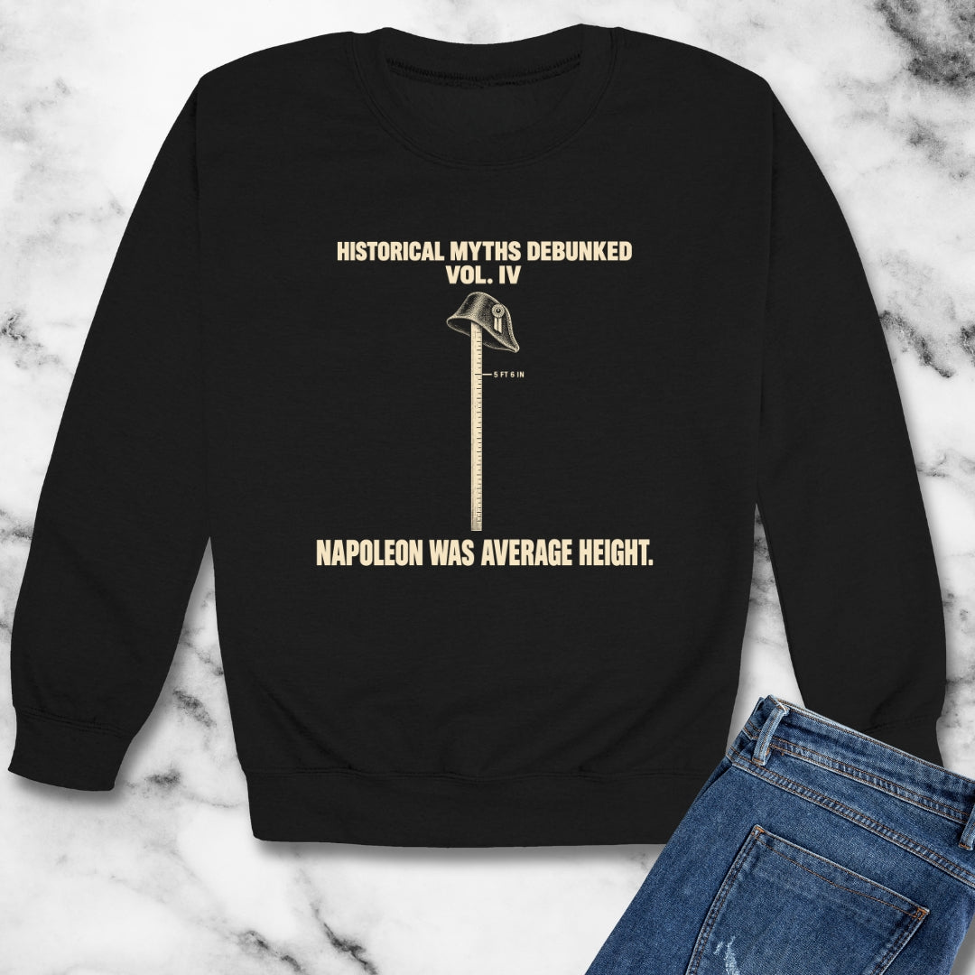 Historical Myths Debunked Vol IV Napoleon Height Unisex Heavy Crewneck Sweatshirt
