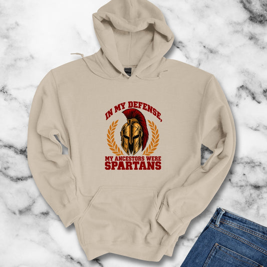 In My Defense My Ancestors Were Spartans Hoodie