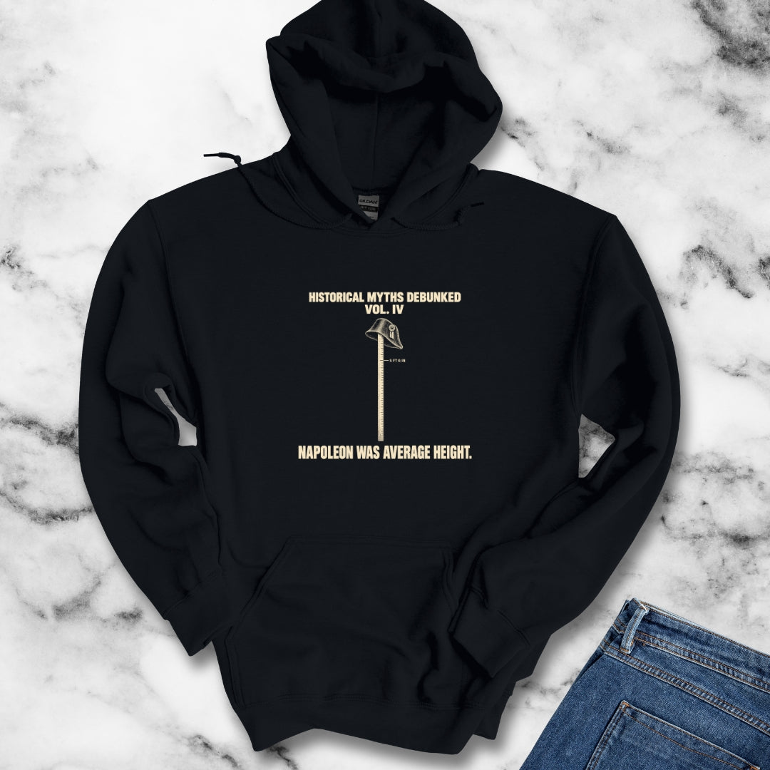 Historical Myths Debunked Vol IV Napoleon Height Hoodie