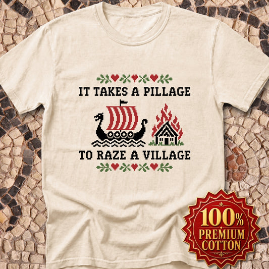 It Takes a Pillage to Raze a Village Cross Stitch Premium Tee