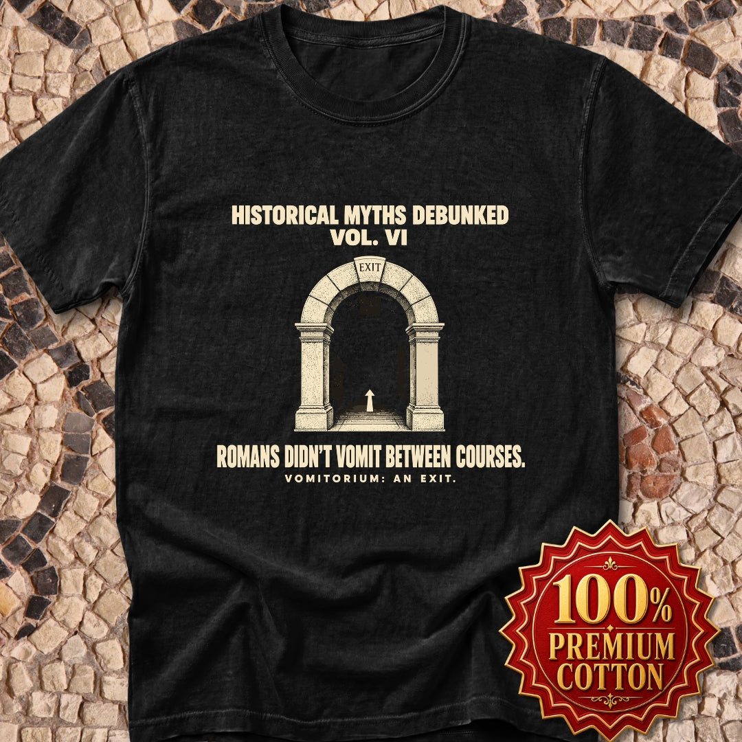 Historical Myths Debunked Vol VI Vomitorium Premium Tee
