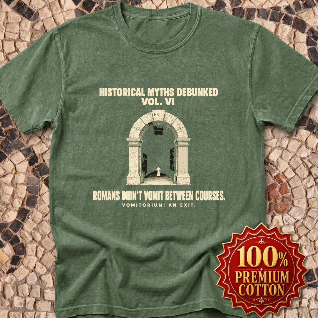 Historical Myths Debunked Vol VI Vomitorium Premium Tee