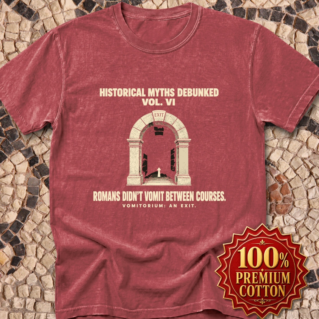 Historical Myths Debunked Vol VI Vomitorium Premium Tee