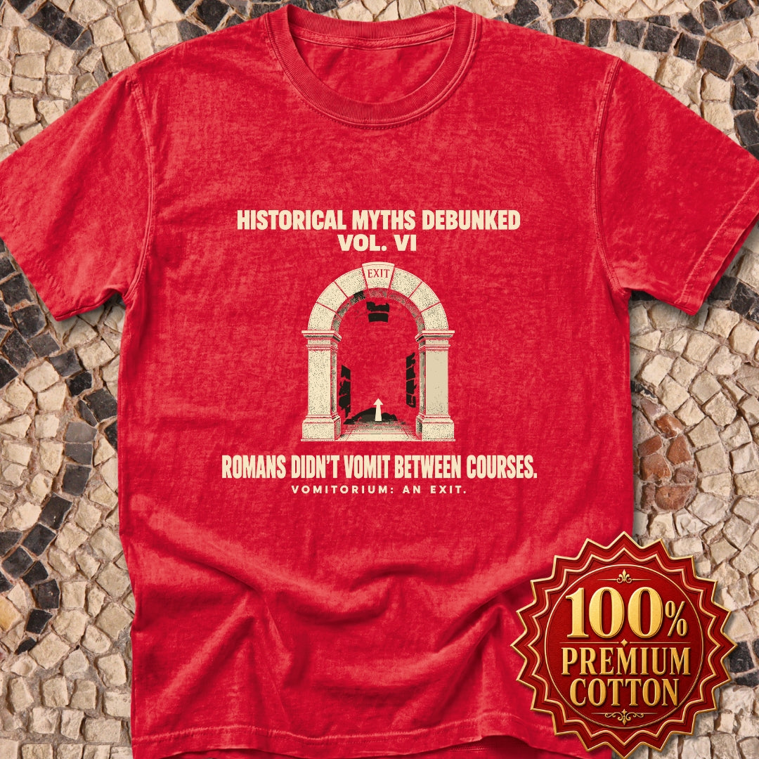 Historical Myths Debunked Vol VI Vomitorium Premium Tee