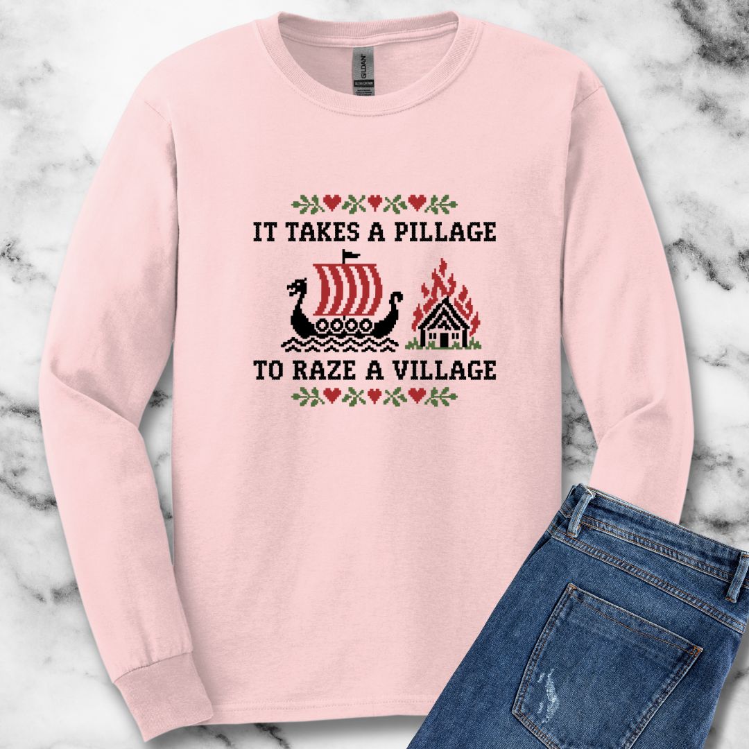 It Takes a Pillage to Raze a Village Cross Stitch Unisex Long Sleeve Tee