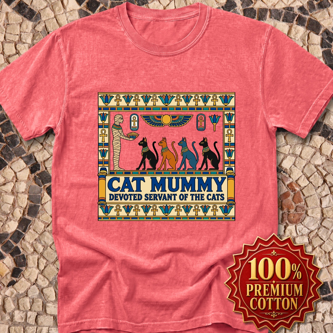 Cat Mummy Devoted Servant of the Cats Premium Tee