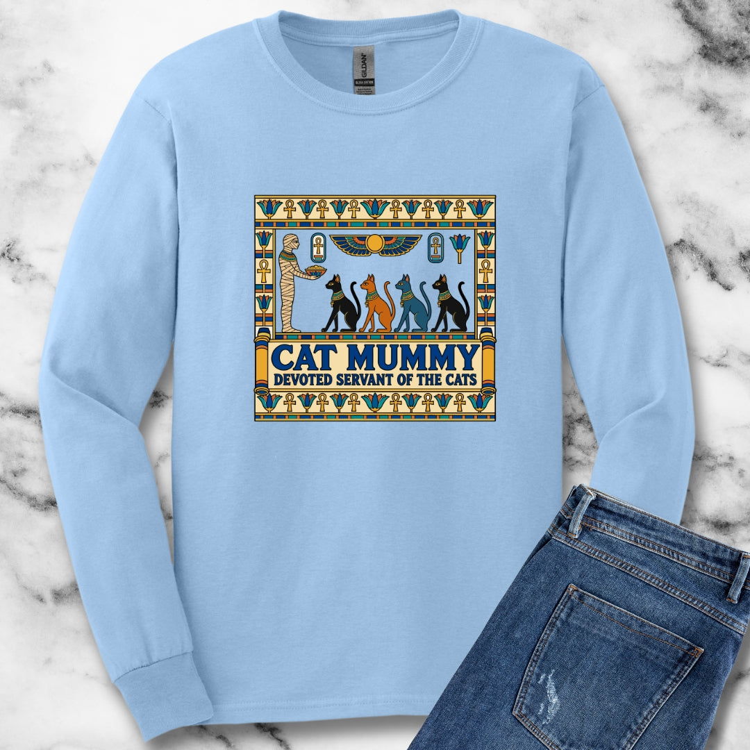 Cat Mummy Devoted Servant of the Cats Unisex Long Sleeve Tee