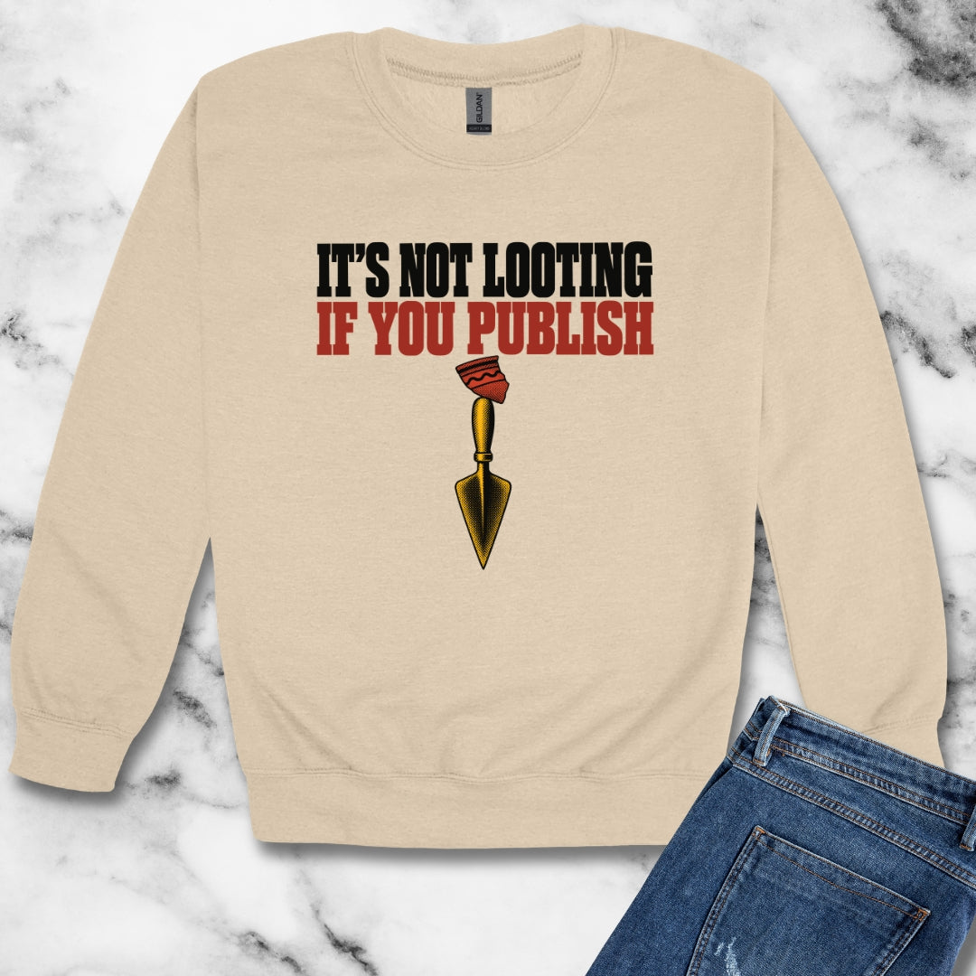It's Not Looting If You Publish Unisex Heavy Crewneck Sweatshirt