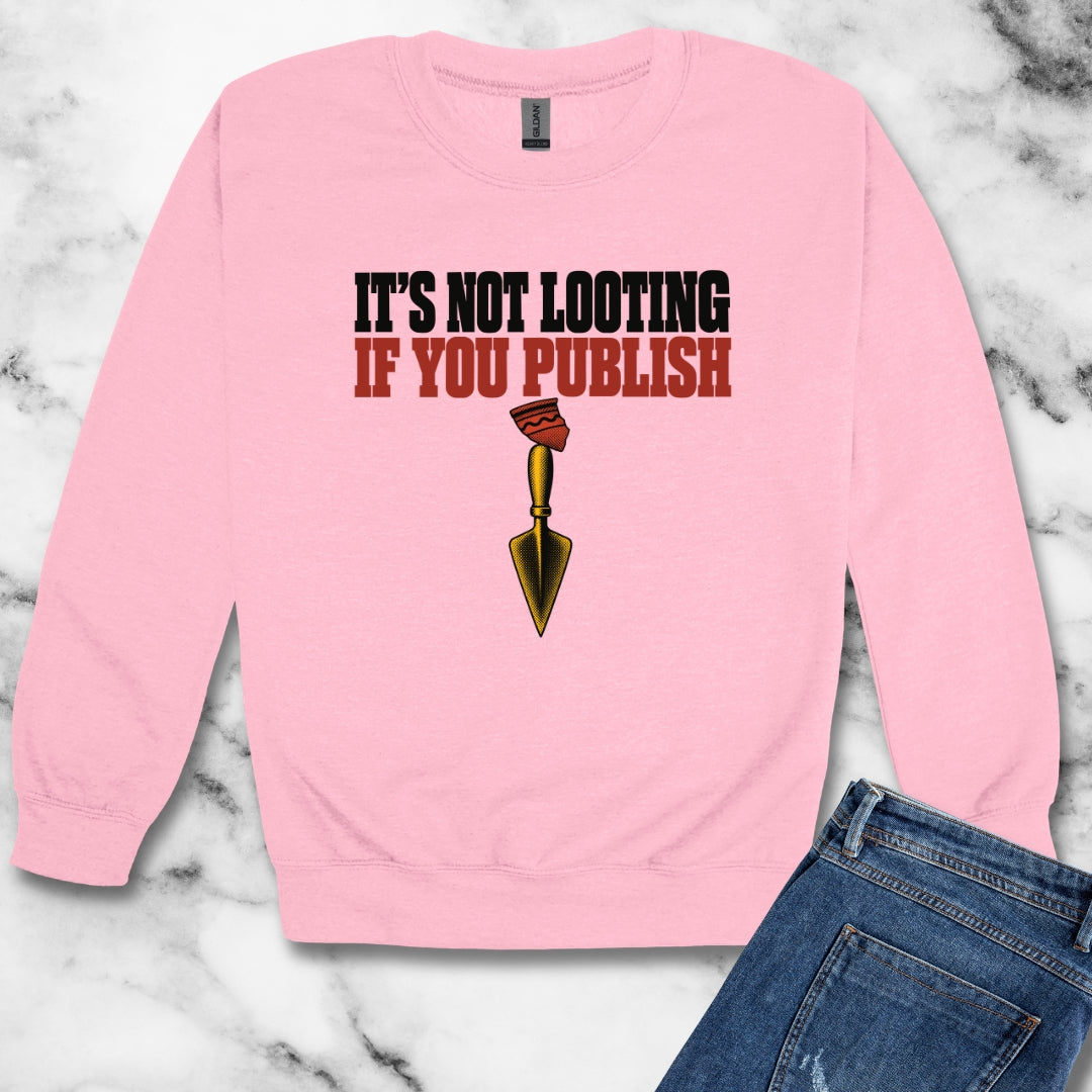It's Not Looting If You Publish Unisex Heavy Crewneck Sweatshirt