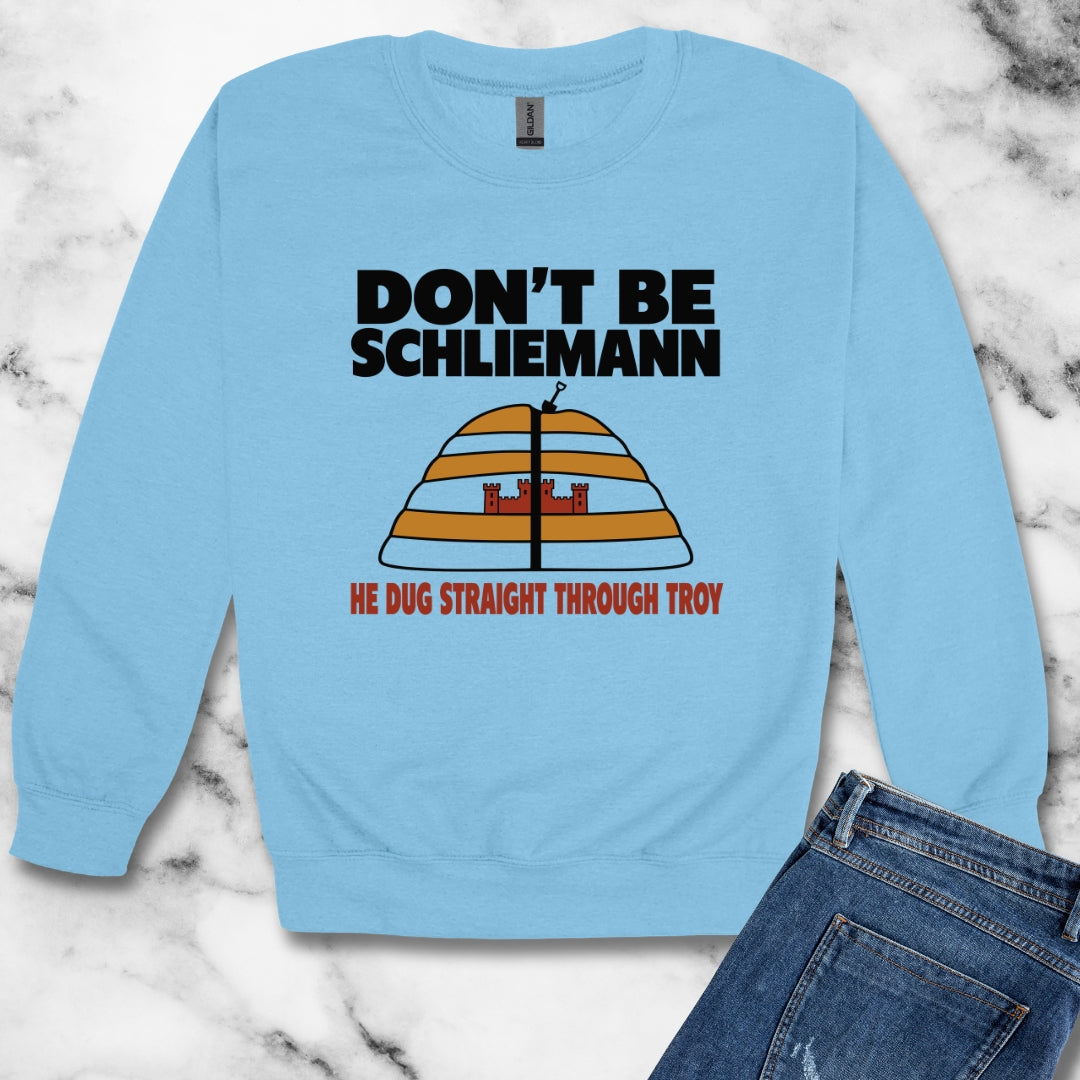 Don't Be Schliemann Unisex Heavy Crewneck Sweatshirt