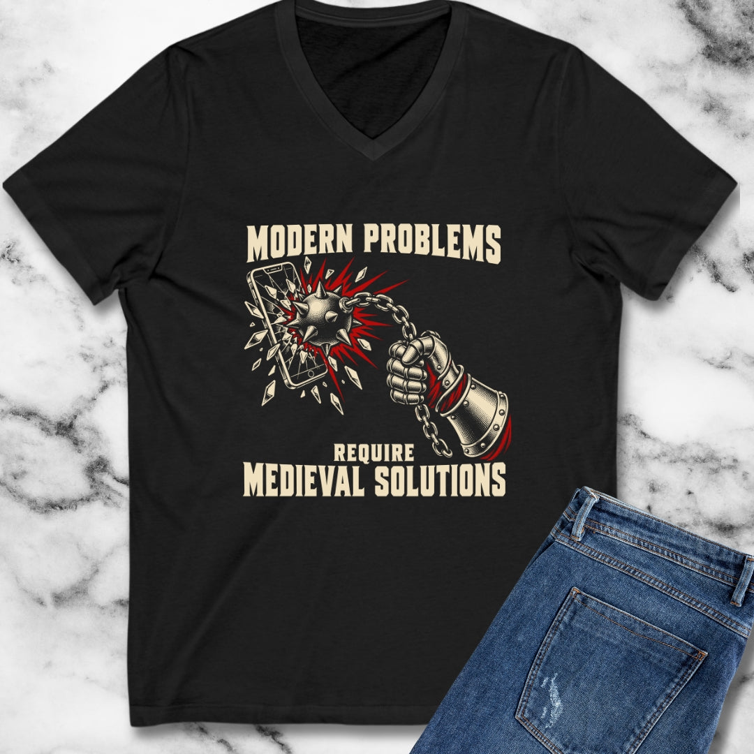 Modern Problems Require Medieval Solutions Smartphone V-Neck