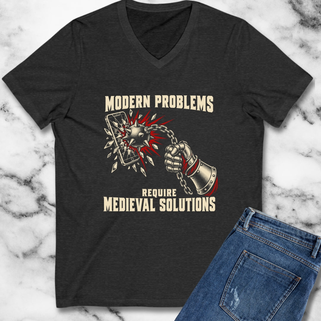 Modern Problems Require Medieval Solutions Smartphone V-Neck