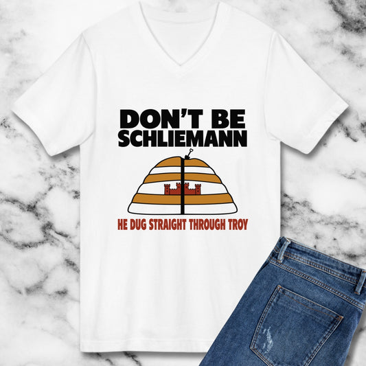 Don't Be Schliemann V-neck