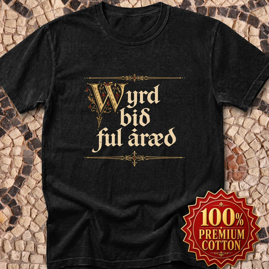 Old English Fate Is Inexorable Premium Tee