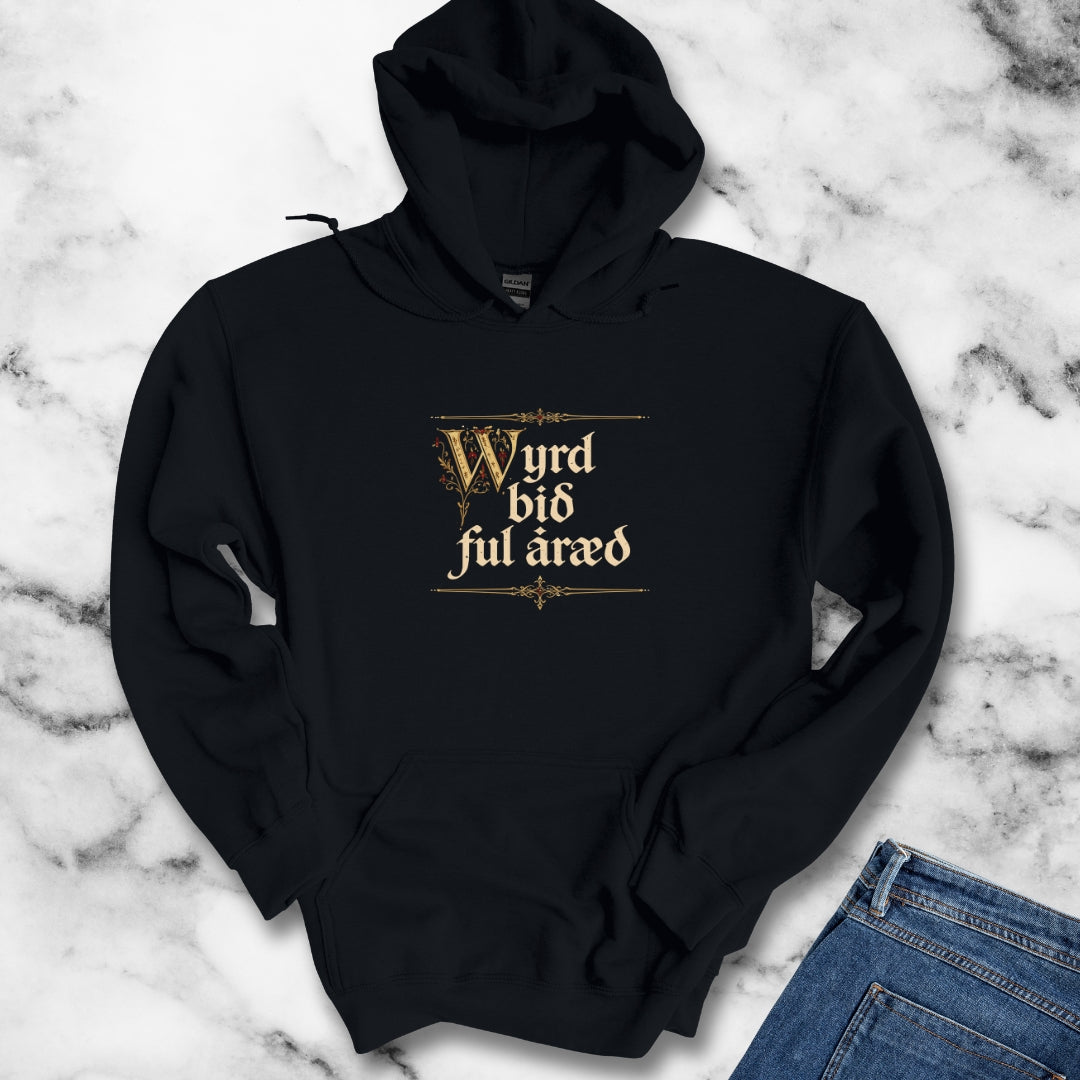 Old English Fate Is Inexorable Hoodie