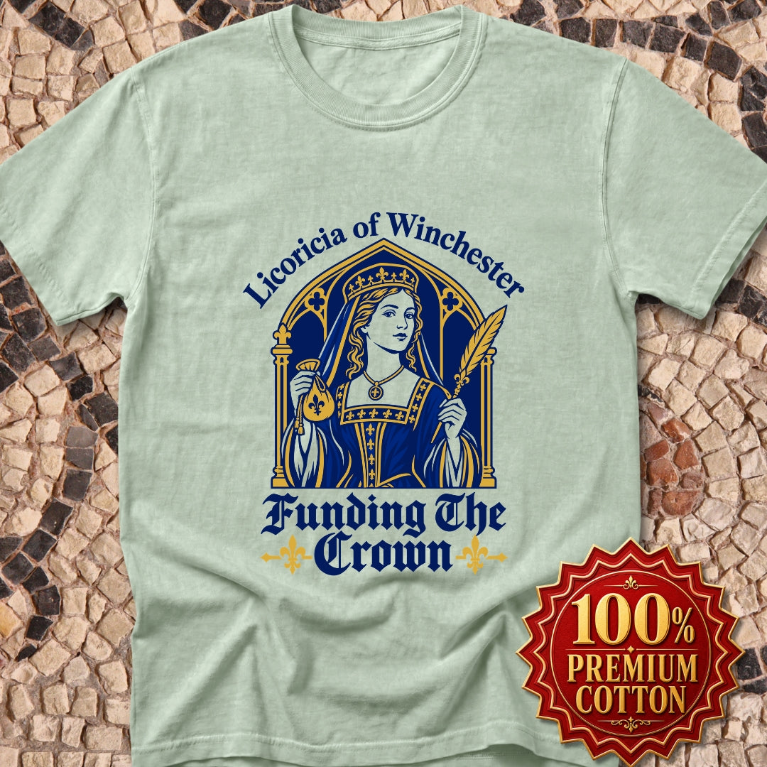 Licoricia of Winchester Funding the Crown Premium Tee