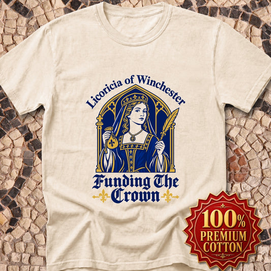 Licoricia of Winchester Funding the Crown Premium Tee
