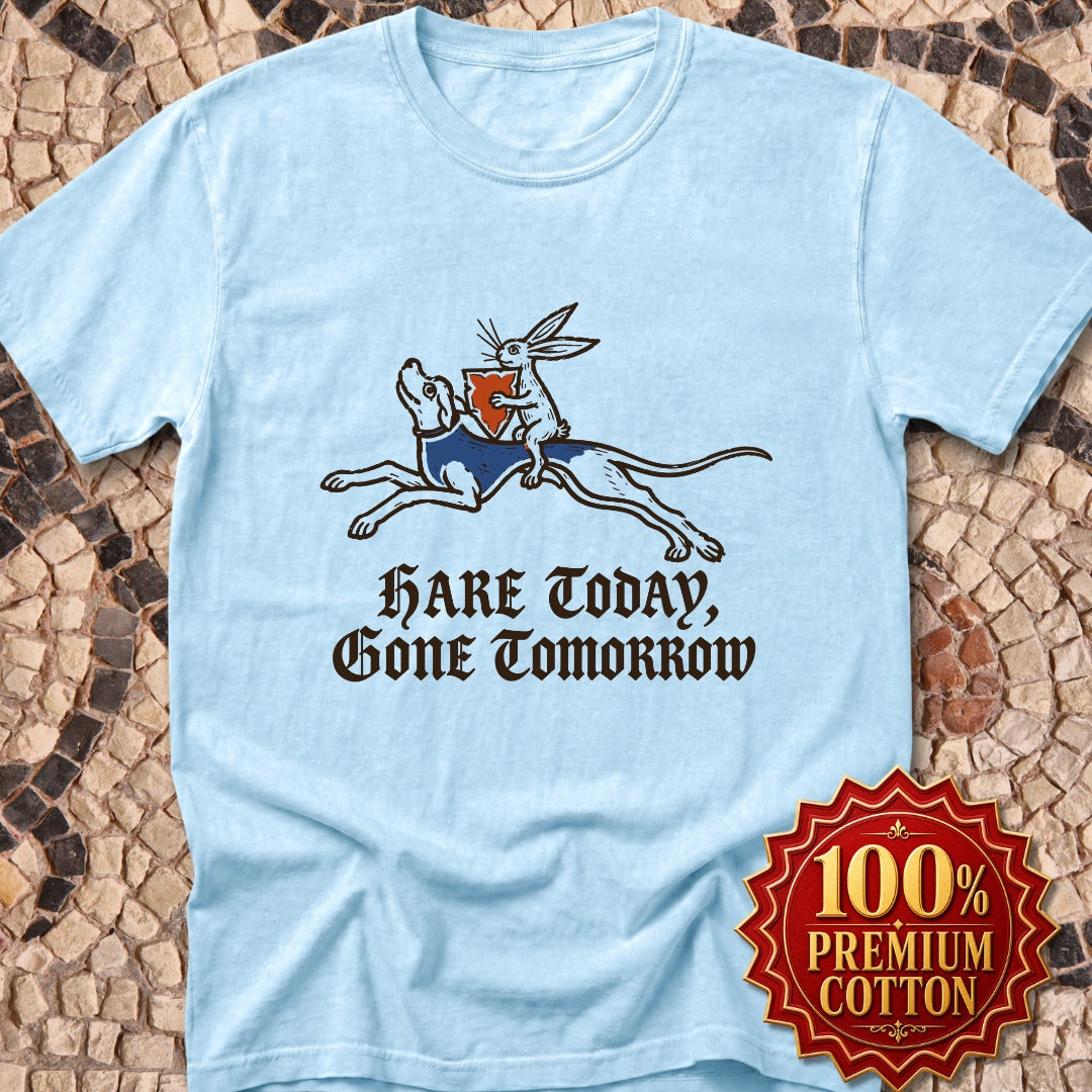 Hare Today, Gone Tomorrow Premium Tee