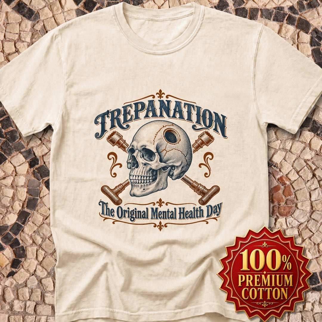 Trepanation The Original Mental Health Day Premium Tee