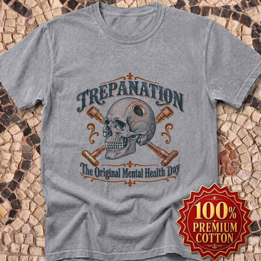 Trepanation The Original Mental Health Day Premium Tee