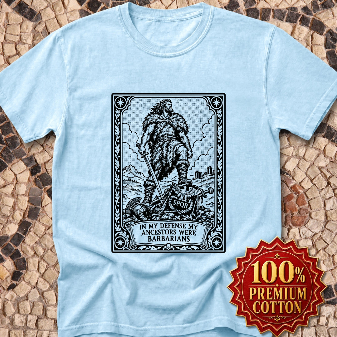 In My Defense My Ancestors Were Barbarians Tarot Premium Tee