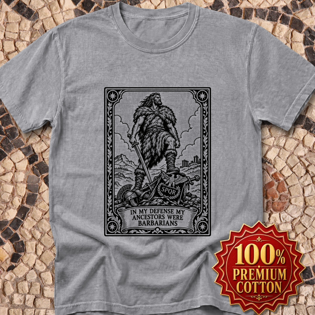 In My Defense My Ancestors Were Barbarians Tarot Premium Tee