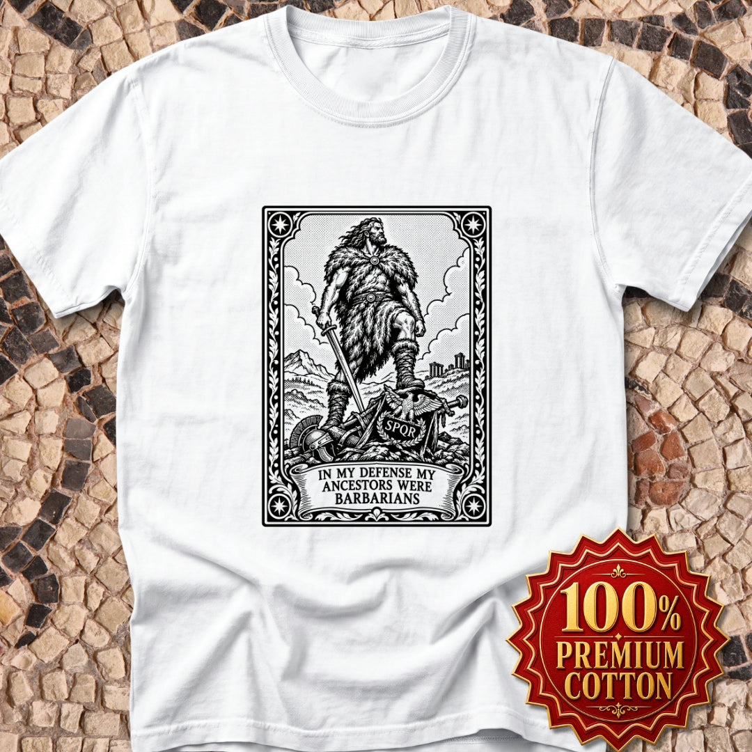 In My Defense My Ancestors Were Barbarians Tarot Premium Tee
