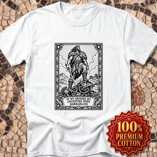 In My Defense My Ancestors Were Barbarians Tarot Premium Tee