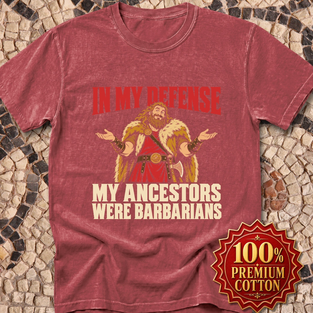 In My Defense My Ancestors Were Barbarians Metal Premium Tee