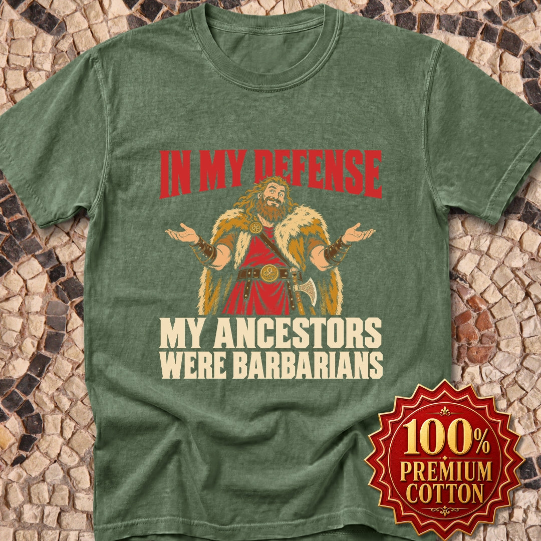 In My Defense My Ancestors Were Barbarians Metal Premium Tee