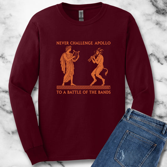 Never Challenge Apollo to a Battle of the Bands Unisex Long Sleeve Tee