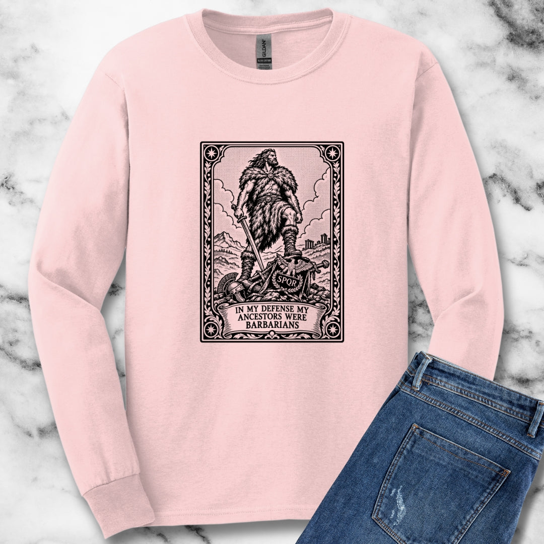 In My Defense My Ancestors Were Barbarians Tarot Unisex Long Sleeve Tee