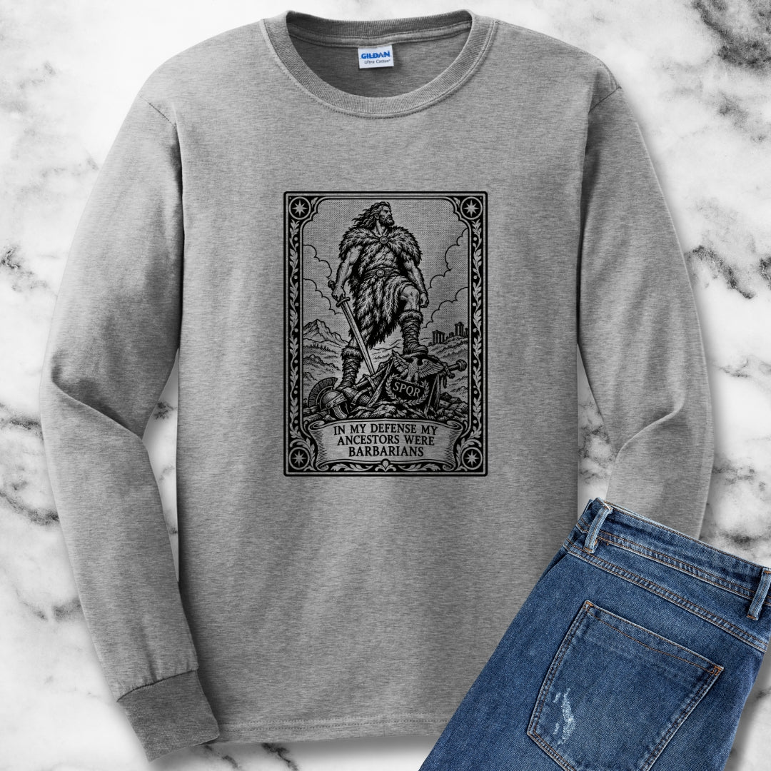 In My Defense My Ancestors Were Barbarians Tarot Unisex Long Sleeve Tee