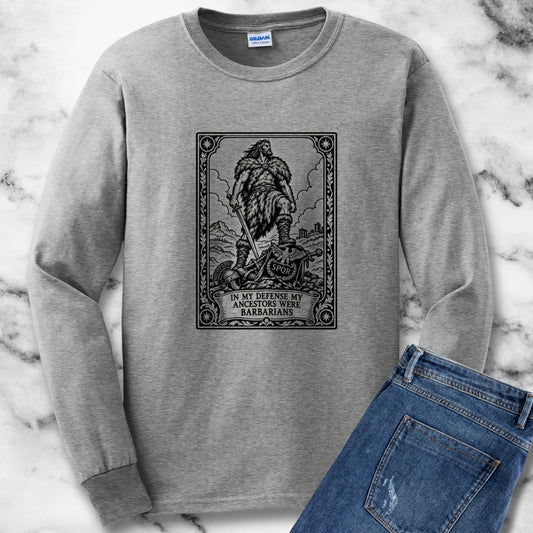 In My Defense My Ancestors Were Barbarians Tarot Unisex Long Sleeve Tee