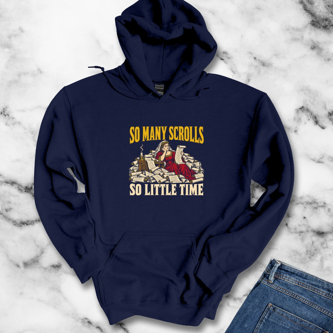 So Many Scrolls So Little Time Hoodie