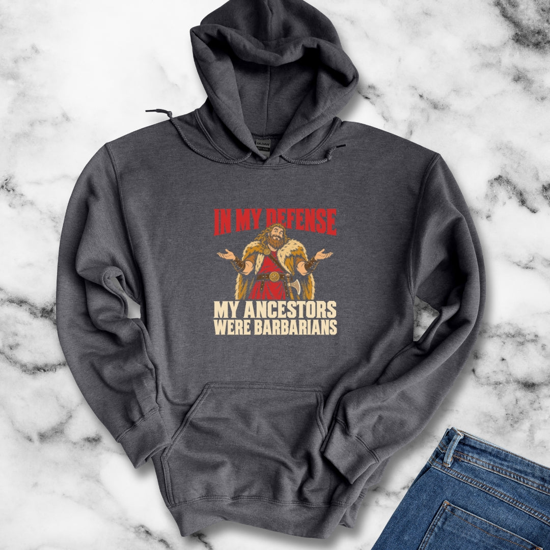 In My Defense My Ancestors Were Barbarians Metal Hoodie