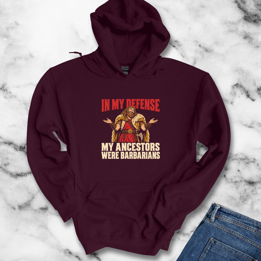 In My Defense My Ancestors Were Barbarians Metal Hoodie