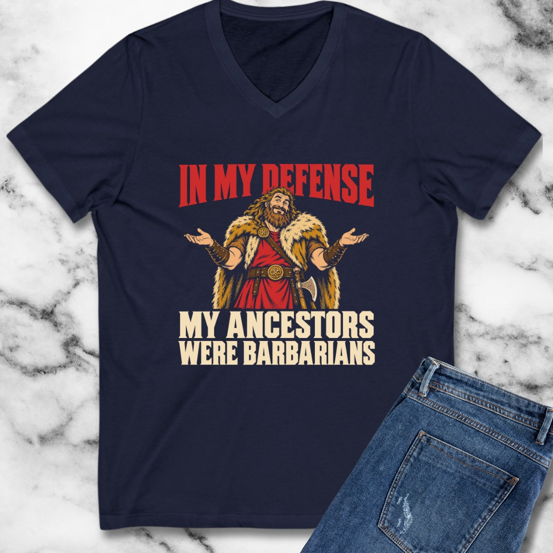 In My Defense My Ancestors Were Barbarians Metal V-Neck