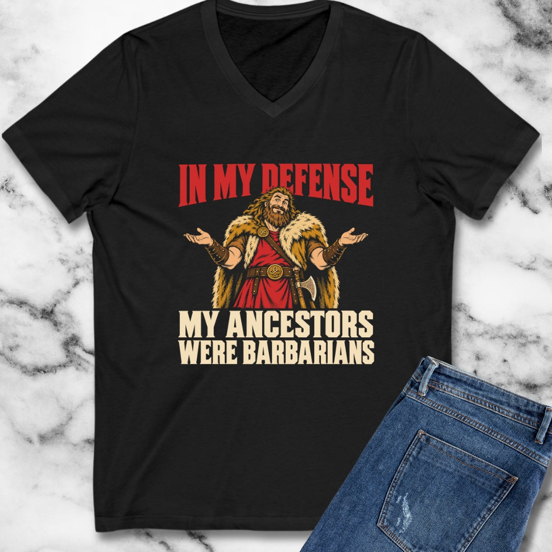 In My Defense My Ancestors Were Barbarians Metal V-Neck