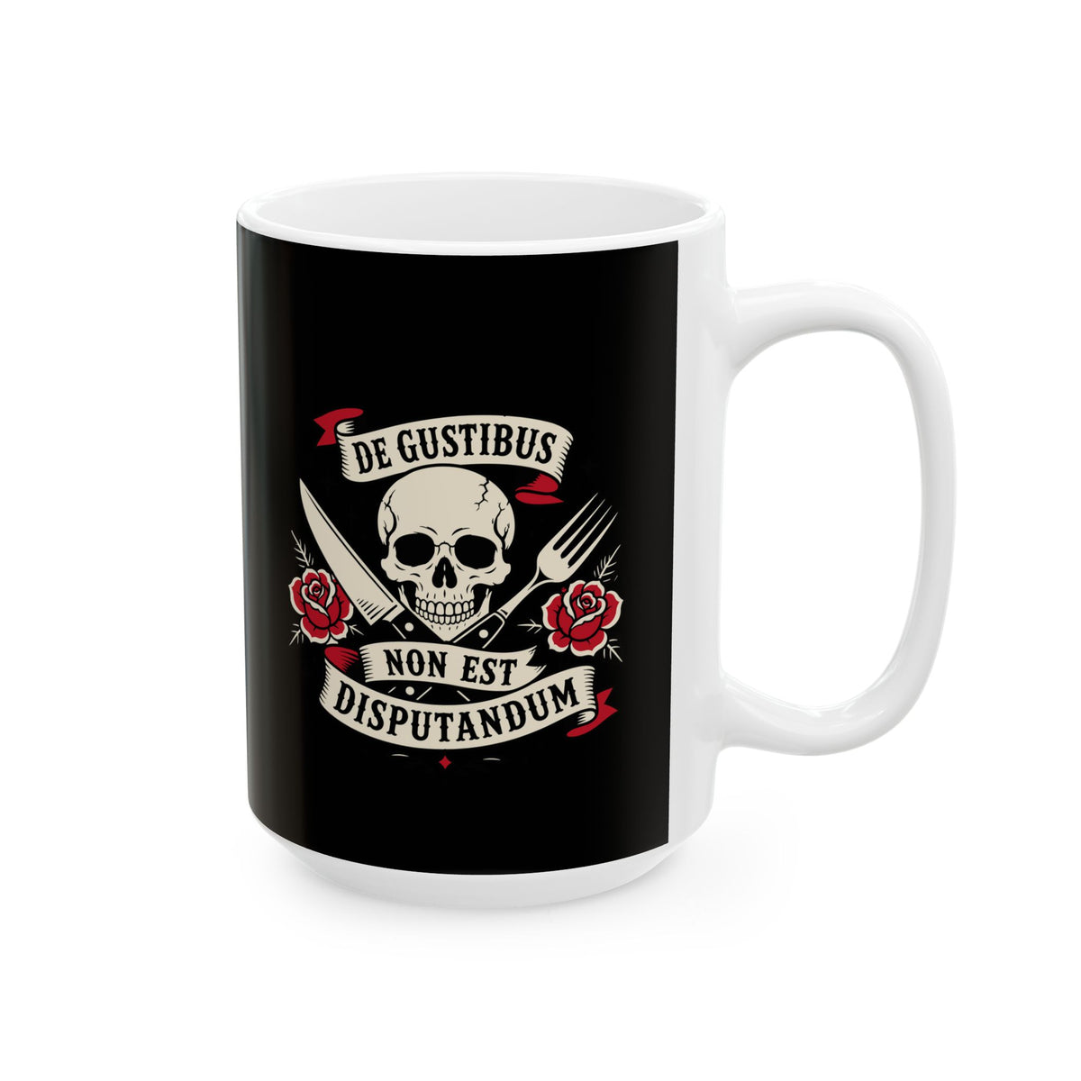 De Gustibus Non Est Disputandum Matters of Taste Tattoo Ceramic Mug, (11oz, 15oz)