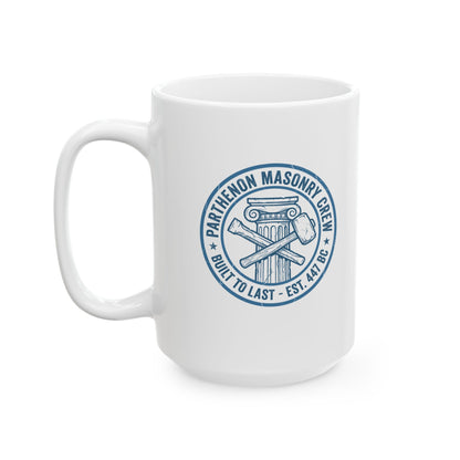 Parthenon Masonry Crew Ceramic Mug, (11oz, 15oz)
