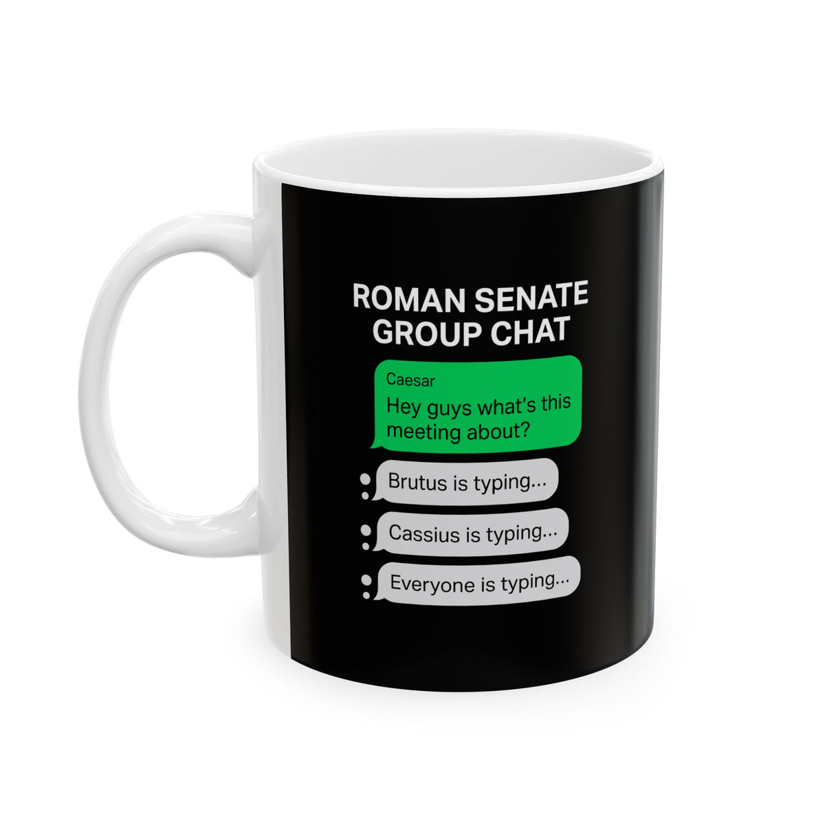 Roman Senate Group Chat Ceramic Mug, (11oz, 15oz)