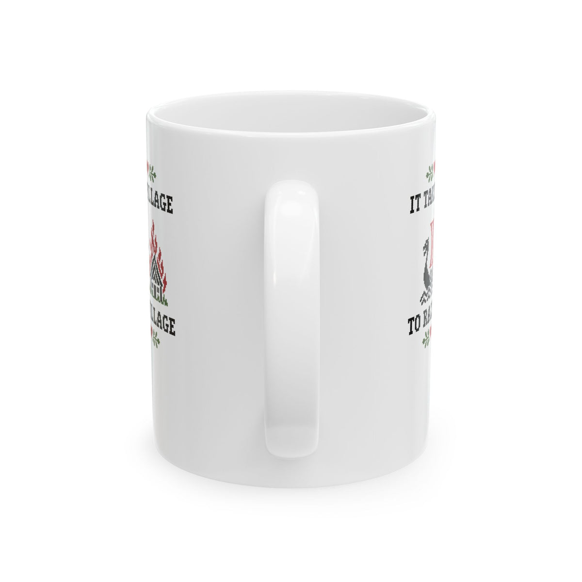It Takes a Pillage to Raze a Village Cross Stitch Ceramic Mug, (11oz, 15oz)