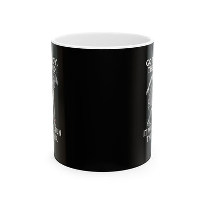 Go to Troy They Said Achilles Ceramic Mug, (11oz, 15oz)