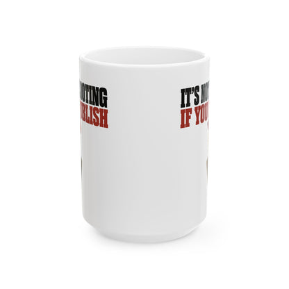 It's Not Looting If You Publish Ceramic Mug, (11oz, 15oz)