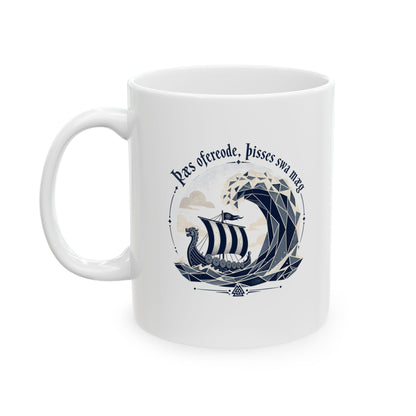 This Too Shall Pass Old English Longboat Ceramic Mug, (11oz, 15oz)