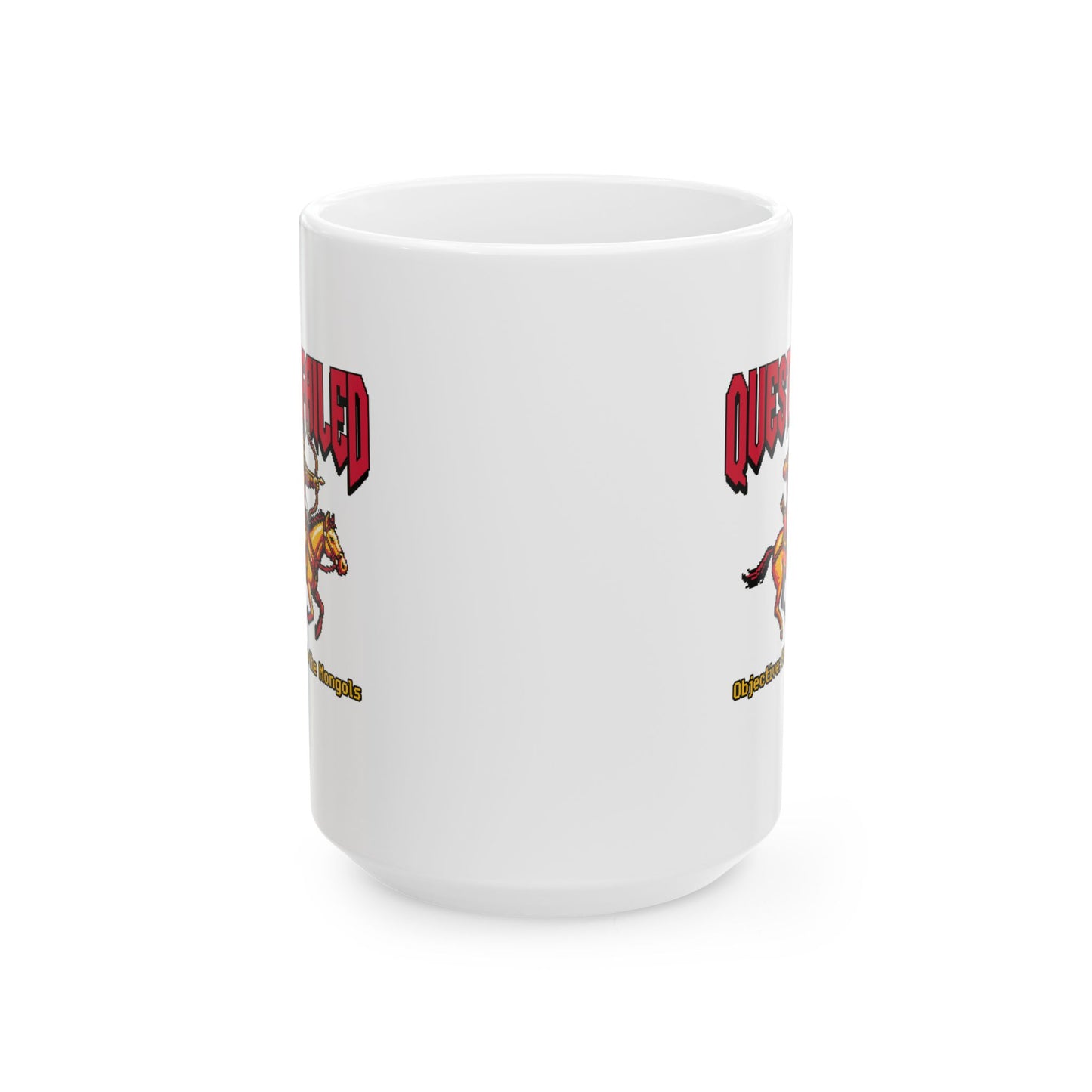 Mongol Invasion Quest Failed Ceramic Mug, (11oz, 15oz)